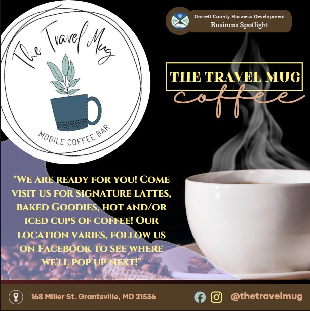 Today's Business Spotlight ☕️is on The Travel Mug! 
Visit them at order.dripos.com/The-Travel-Mug or The Travel Mug
Follow us to see more daily Garrett County Business Spotlights! 
If you are interested in having your business featured contact Connor Norman at cnorman@garrettcountymd.gov. #businessdevelopment #garrettcountymd